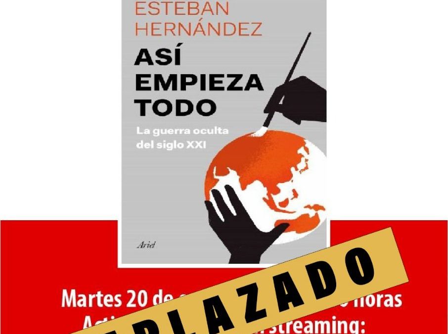 Aplazada la presentación del libro de Esteban Henández «Así empieza todo»