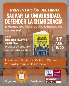 "SALVAR LA UNIVERSIDAD, DEFENDER LA DEMOCRACIA." El ataque neoliberal contra la institución universitaria.